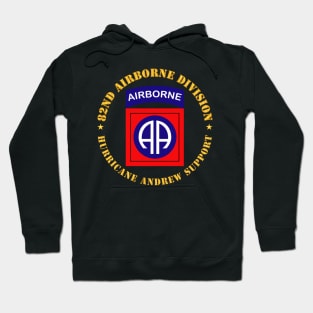 82nd Airborne Division - Hurricane Andrew Support Hoodie